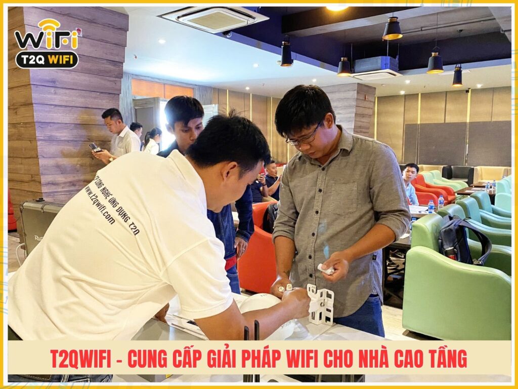 T2QWIFI cung cap giai phap wifi cho nha cao tang chi phi tot nhat