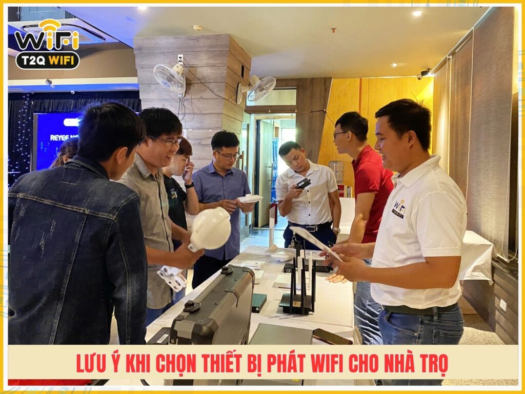 Luu y khi chon thiet bi phat wifi cho nha tro