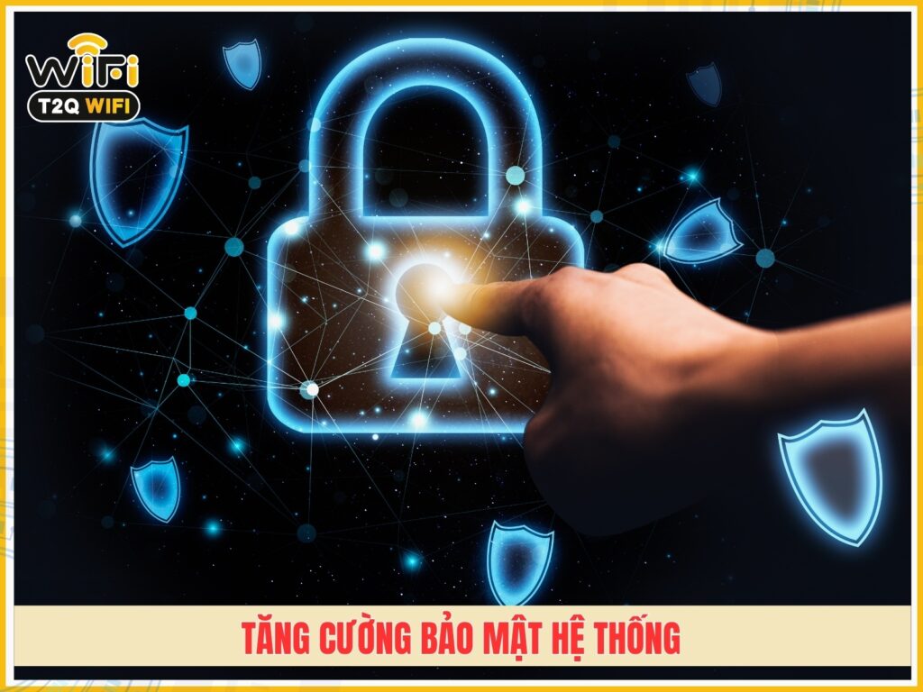 Tang cuong bao mat he thong