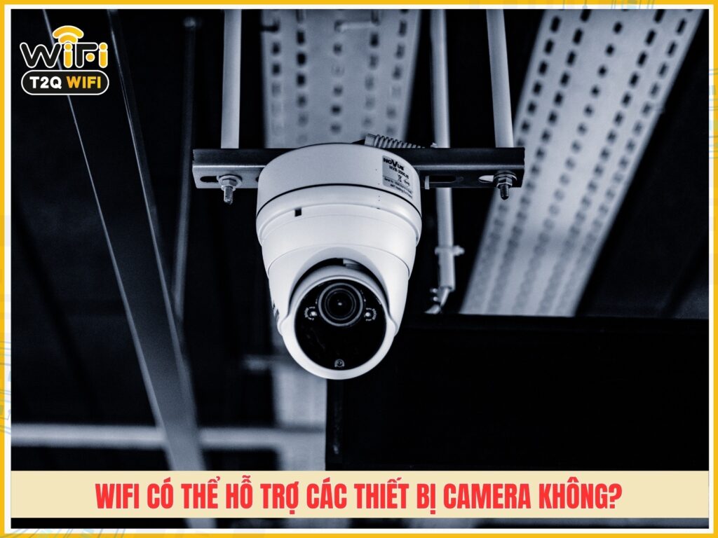 He thong wifi co the ho tro cac thiet bi thanh toan va camera khong