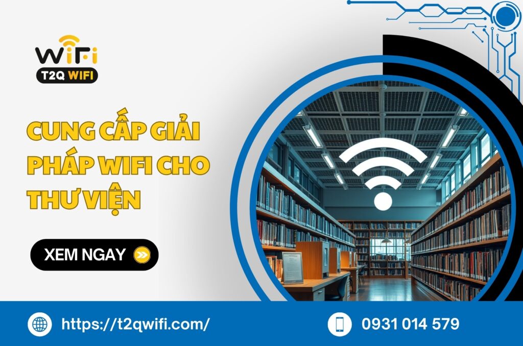 cung cap giai phap wifi cho thu vien