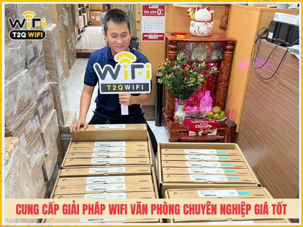 Cung cap giai phap wifi van phong chuyen nghiep gia tot