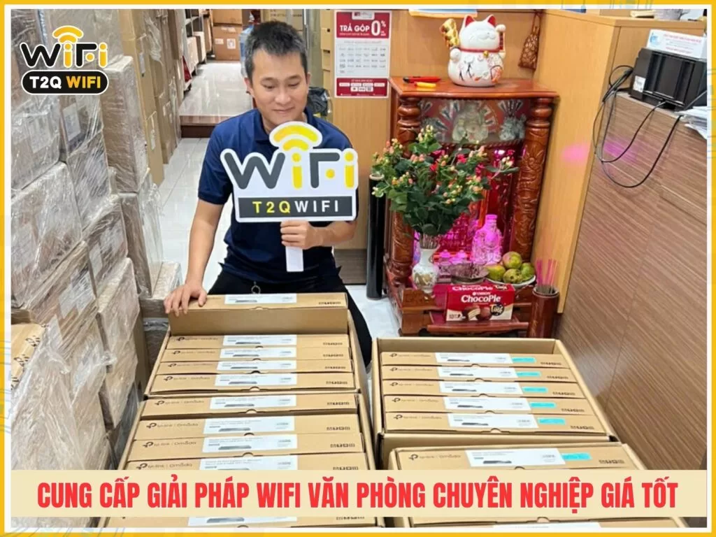 Cung cap giai phap wifi van phong chuyen nghiep gia tot