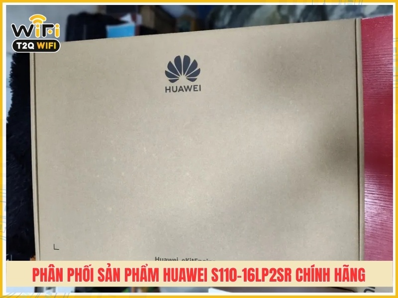 T2QWIFI - Nhà phân phối Huawei S110-16LP2SR chính hãng giá tốt