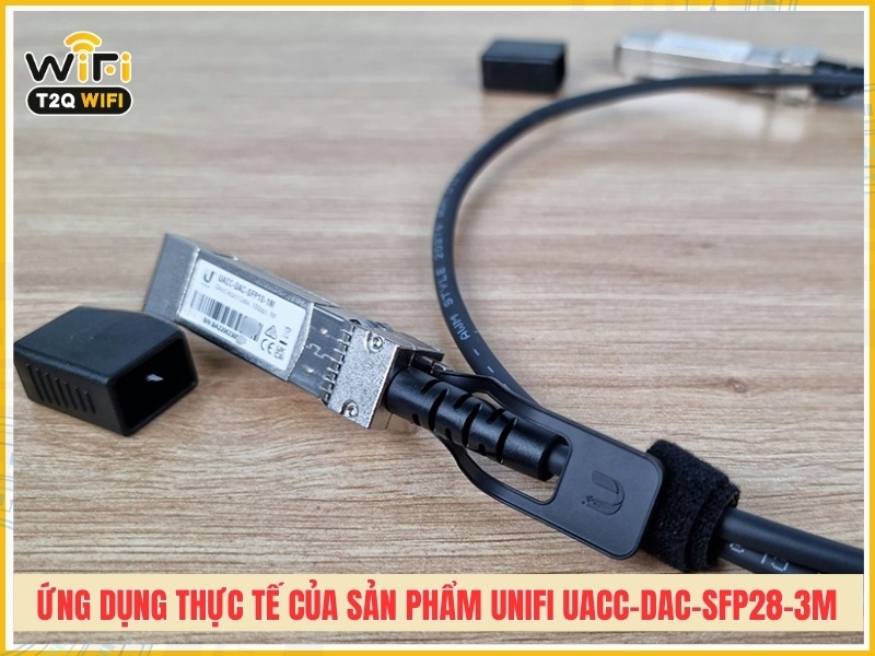 Ứng dụng thực tế của sản phẩm UniFi UACC-DAC-SFP28-3M