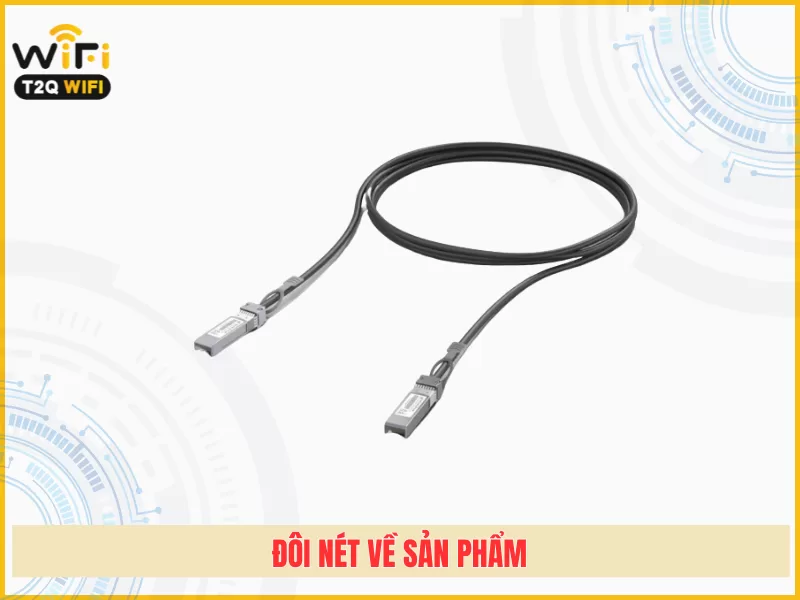 Đôi nét về sản phẩm UniFi UACC-DAC-SFP10-3M