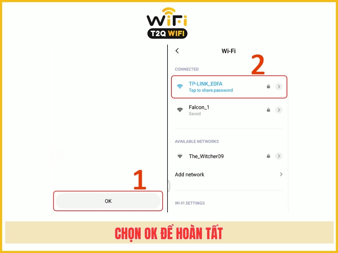 Bước 3: Sau khi thiết bị hiển thị thông báo kết nối thành công, chọn OK để hoàn tất