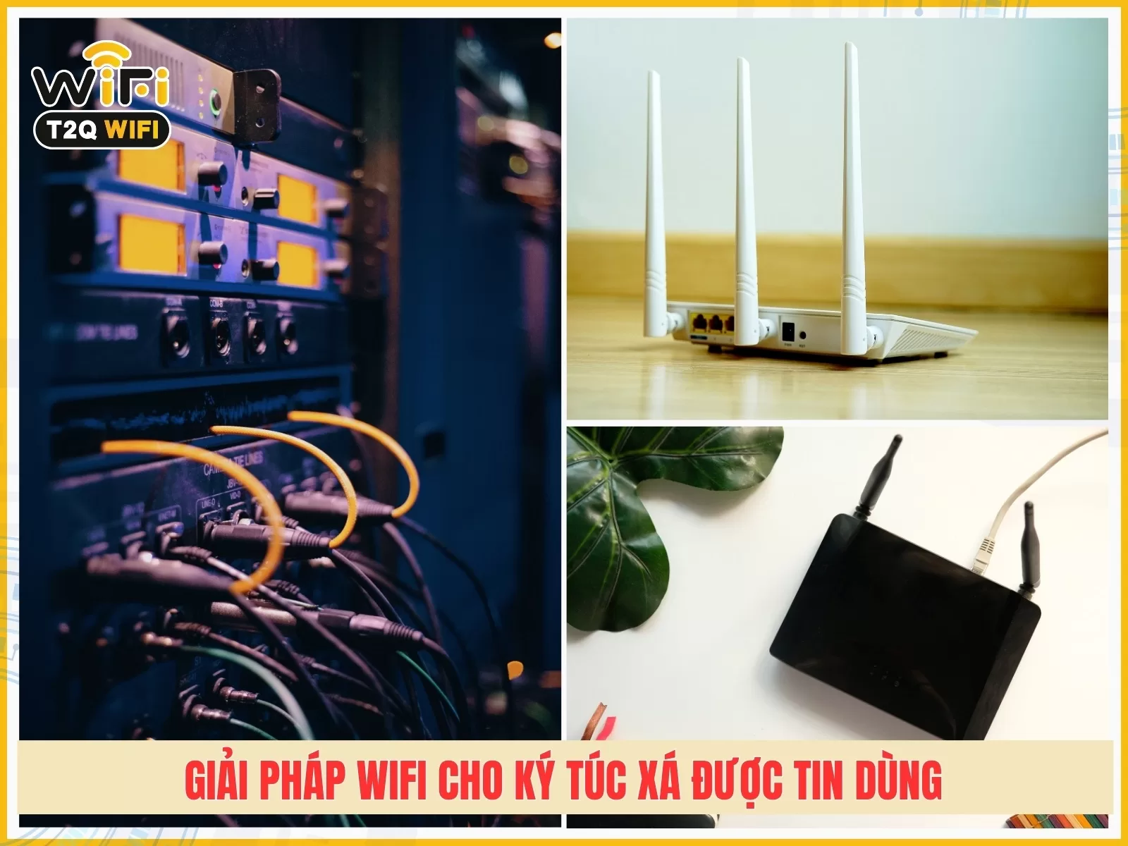 Giai phap wifi cho ky tuc xa duoc tin dung