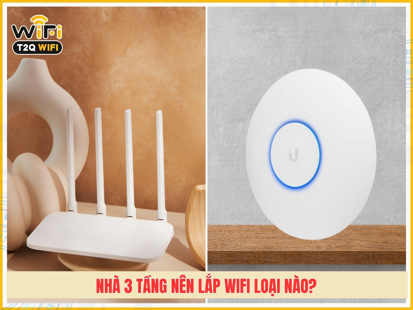 Nha 3 tang nen lap wifi loai nao
