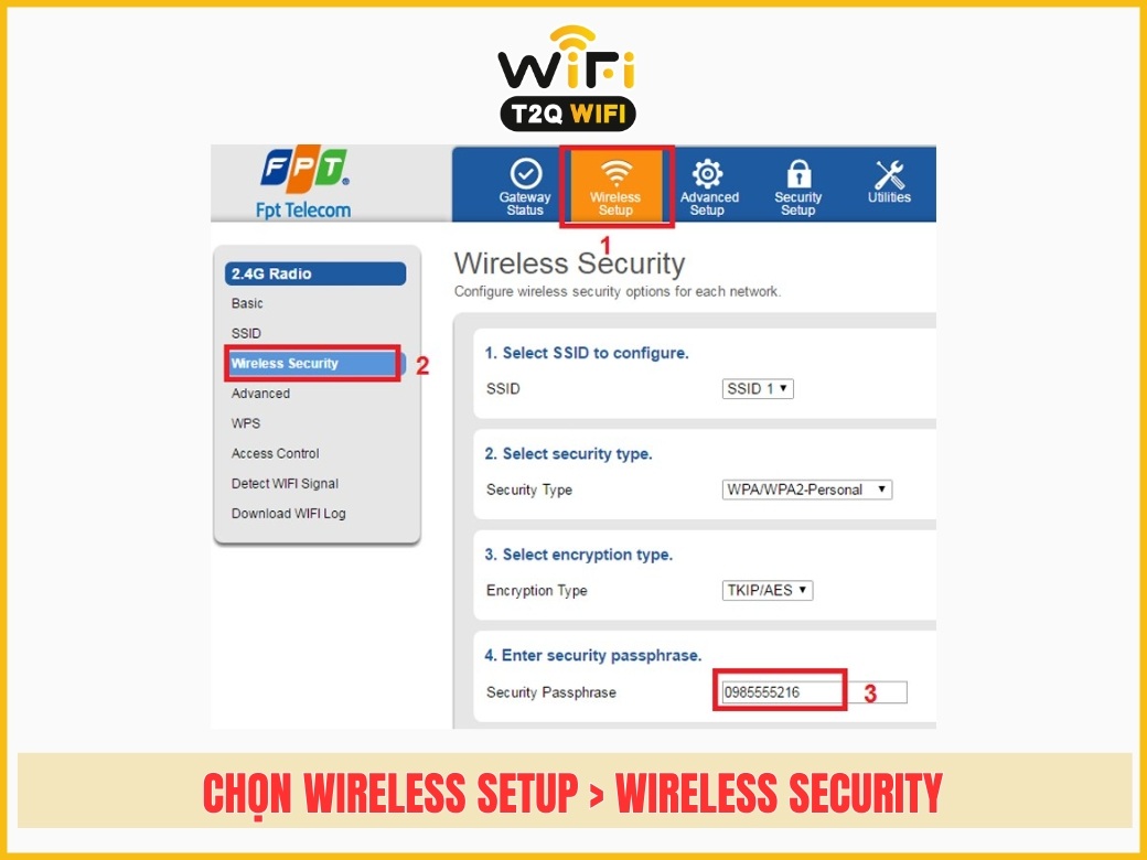 Bước 3: Chọn Wireless Setup > Wireless Security > Nhập mật khẩu mới