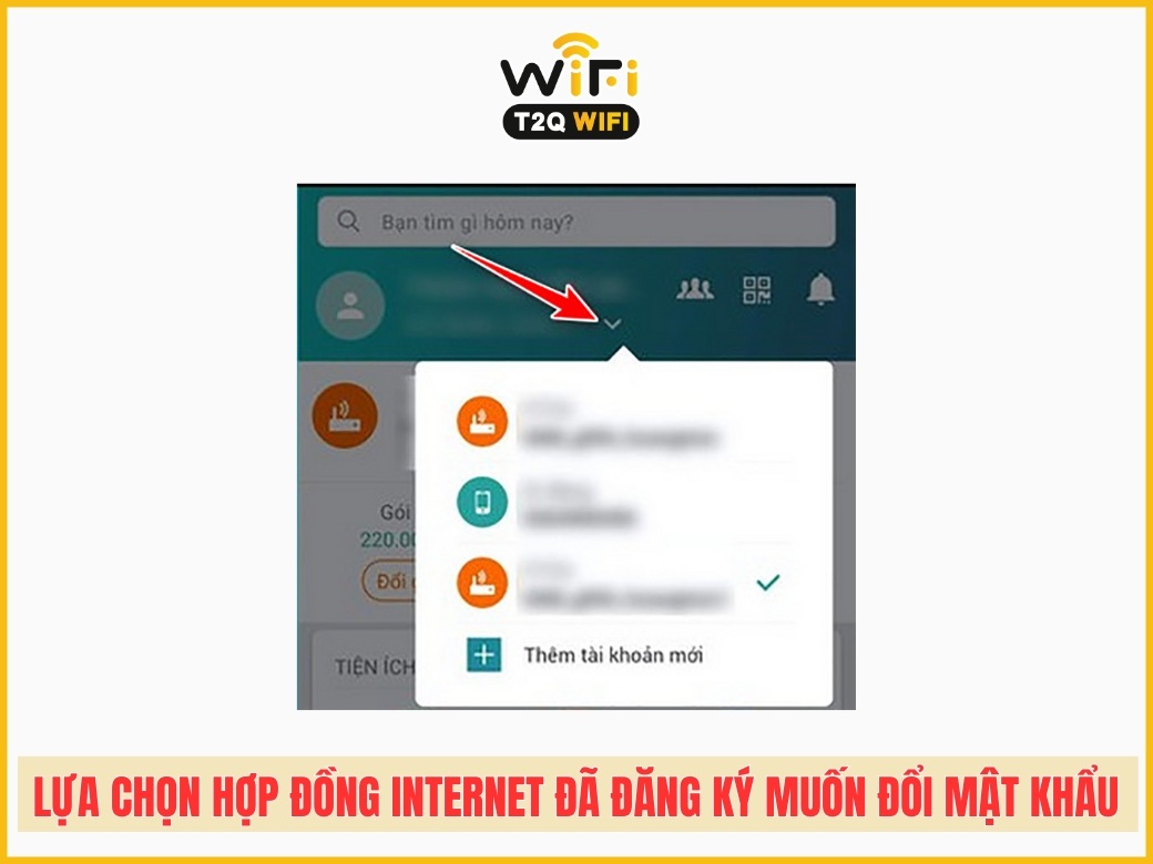 Bước 2: Lựa chọn hợp đồng Internet đã đăng ký muốn đổi mật khẩu