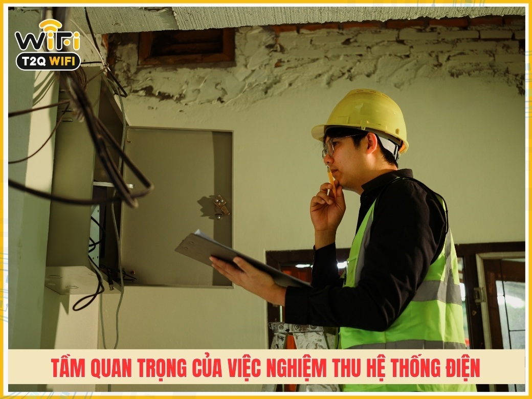 Tầm quan trọng của việc nghiệm thu hệ thống điện