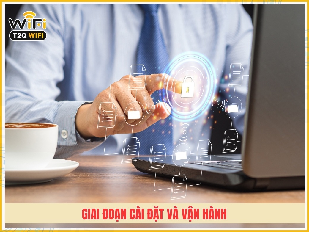 Giai đoạn cài đặt và vận hành