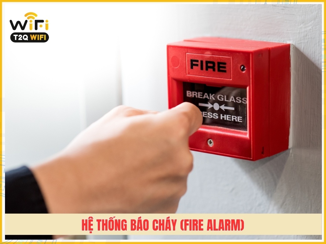 Hệ thống báo cháy (Fire Alarm)