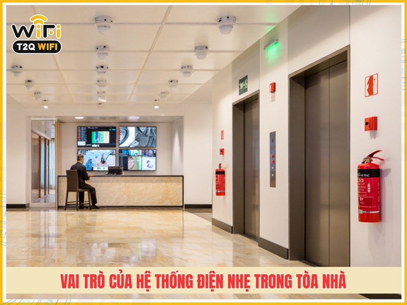 Vai trò của hệ thống điện nhẹ trong tòa nhà