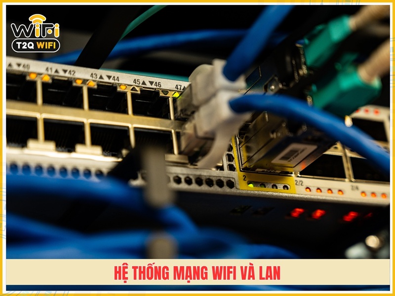 Hệ thống mạng wifi và LAN