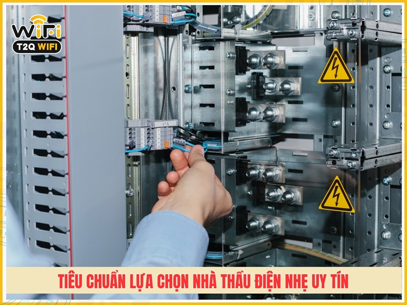tiêu chuẩn lựa chọn nhà thầu điện nhẹ uy tín