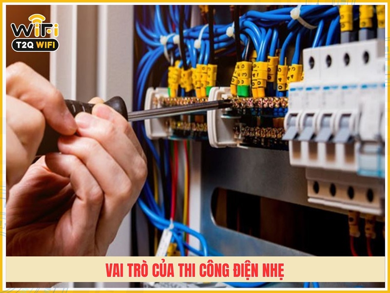 vai trò của thi công điện nhẹ