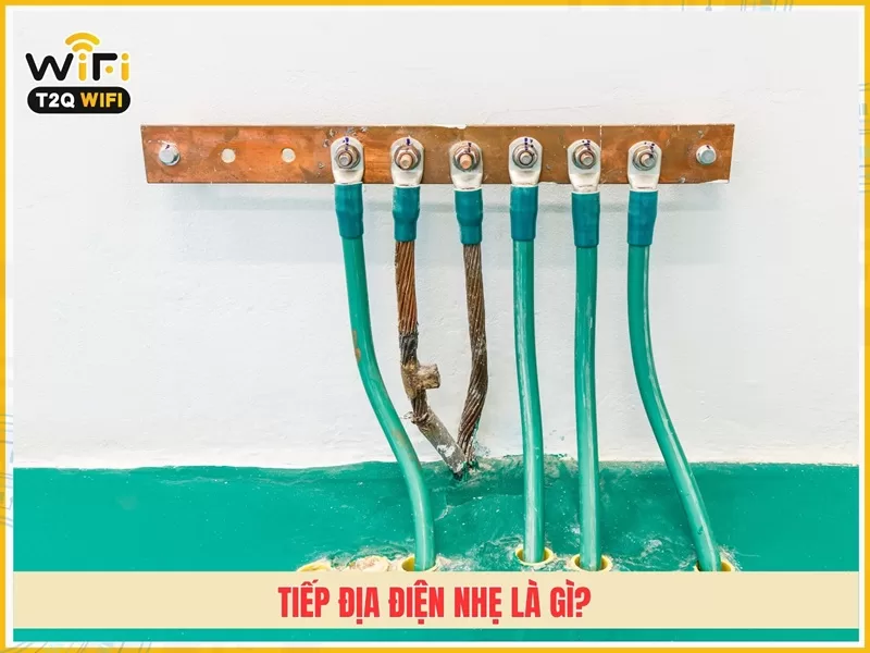 Tiếp địa điện nhẹ là gì?