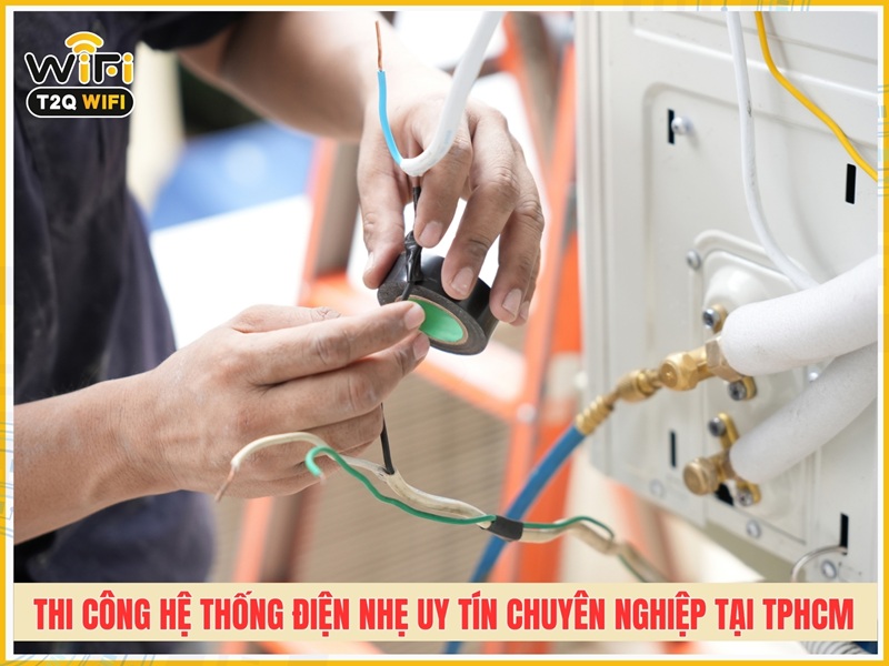 Đơn vị thi công hệ thống điện nhẹ uy tín chuyên nghiệp tại TPHCM