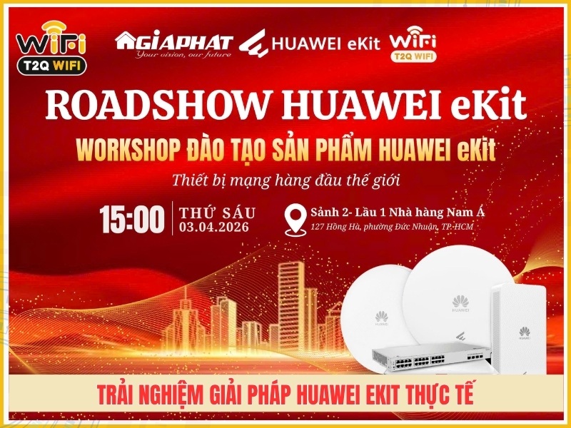 Trải nghiệm giải pháp Huawei eKit thực tế