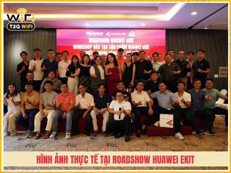 Hình ảnh thực tế tại sự kiện ROADSHOW HUAWEI eKit