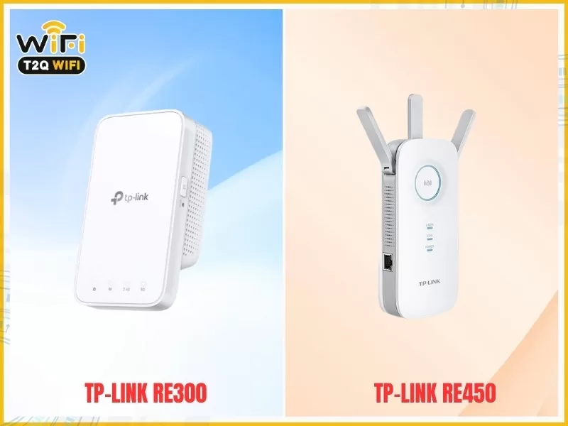Tổng quan TP-Link RE300 và RE450