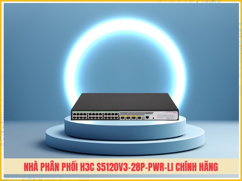 T2QWIFI – Nhà phân phối H3C S5120V3-28P-PWR-LI chính hãng