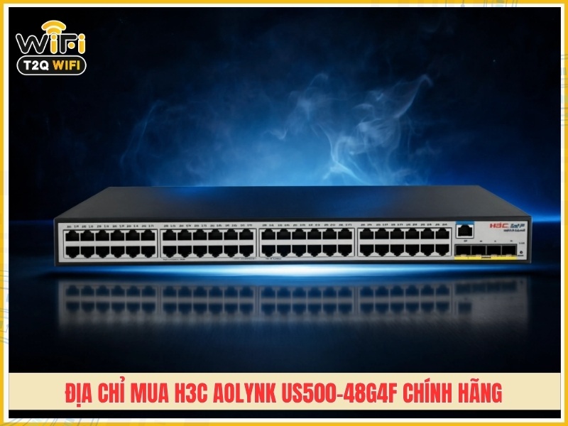 Địa chỉ mua H3C Aolynk US500-48G4F chính hãng giá tốt tại TPHCM