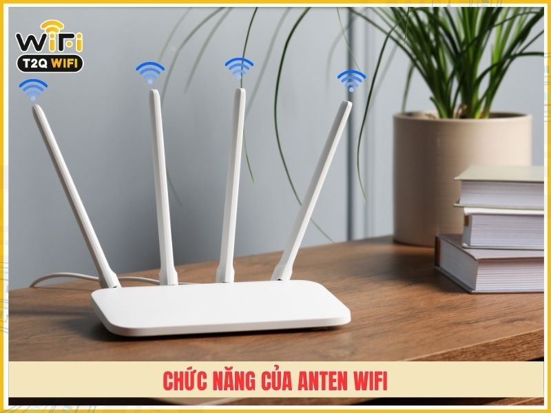 Chức năng của anten wifi