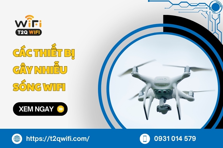 11+ thiết bị gây nhiễu sóng wifi và cách KHẮC PHỤC từ A-Z